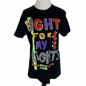 Effectus Clothing Men's S Small Crewneck T-Shirt "Fight for my Rights" Cotton